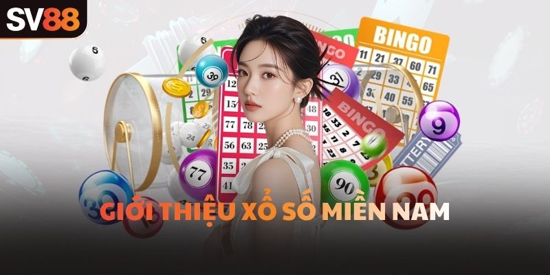 Giới thiệu xổ số miền Nam