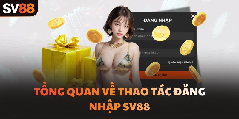 Tổng quan về thao tác đăng nhập SV88